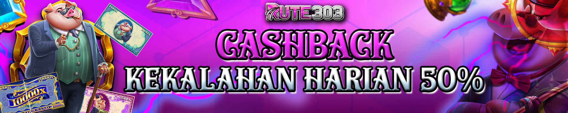 Cashback tiap hari RUTE303